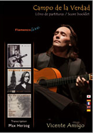 Vicente Amigo Campo de la Verdad ビセンテ El Flamenco Vive | Vicente Amigo - Campo de la verdad (LIBRO