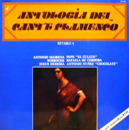 El Flamenco Vive | Antología del cante flamenco - Retablo 4