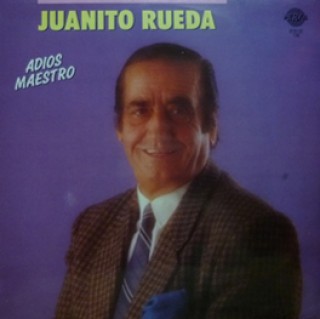 22737 Juanito Rueda - Adiós maestro