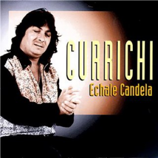10700 Currichi - Échale candela