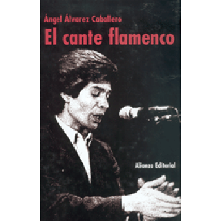 12036 Ángel Álvarez Caballero - El cante flamenco