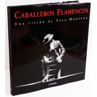 Paco Manzano - Caballeros flamencos 