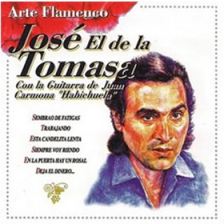 15366 José el de la Tomasa - Arte flamenco