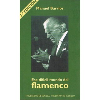 16486 Ese difícil mundo del flamenco - Manuel Barrios
