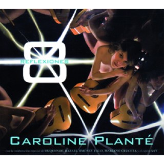 Caroline Planté - 8 Reflexiones (CD)