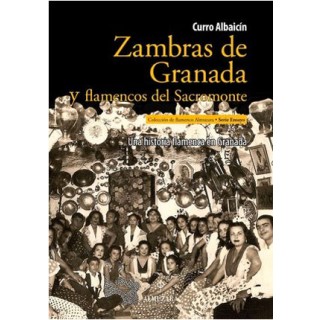 19903 Zambras de Granada y flamencos del Sacromonte. Una historia flamenca en Granada - Curro Albaicín 