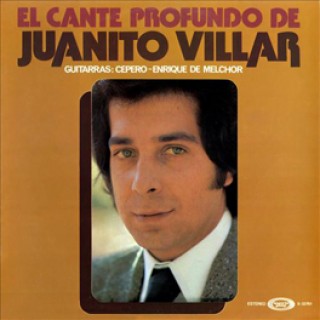 20726 El cante profundo de Juanito Villar