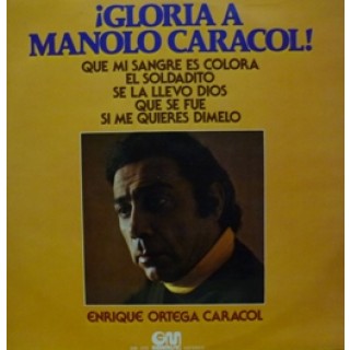 22804 Enrique Ortega Caracol - Gloria a Manolo Caracol
