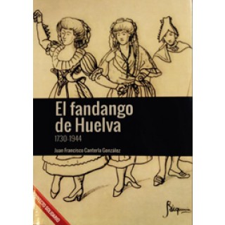 23683 Juan Francisco Canterla González - El fandango de Huelva 1730-1944 
