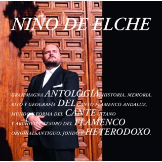 25008 Niño de Elche - Antología del cante flamenco heterodoxo