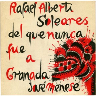 28233 José Menese ‎/ Rafael Alberti - Soleares del que nunca fue a Granada 