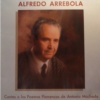 28398 Alfredo Arrebola - Cantes a los poemas flamencos de Antonio Machado 
