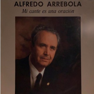 28402 Alfredo Arrebola - Mi cante es una oración
