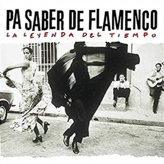 31517 Pa saber de flamenco. La leyenda del tiempo