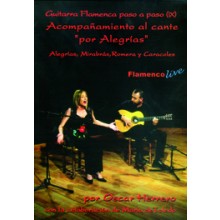 13963 Oscar Herrero - Guitarra flamenca paso a paso. Vol 9. Acompañamiento al cante por Alegrías