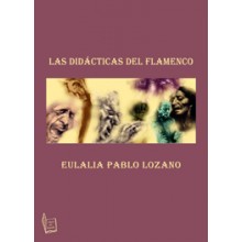 23137 Eulalia Pablo Lozano - Las didácticas del flamenco