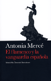 18692 Ninotchka Devorah Bennahum - Antonia Mercé - El flamenco y la vanguardia española