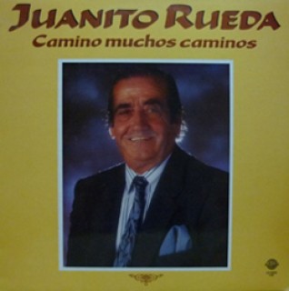 22742 Juanito Rueda - Camino muchos caminos