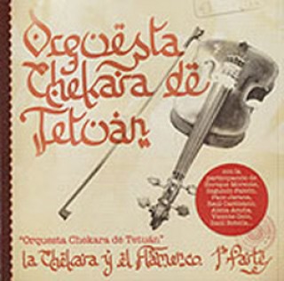 18573 Orquesta Chekara de Tetuán - La Chekara y el flamenco 1ª parte