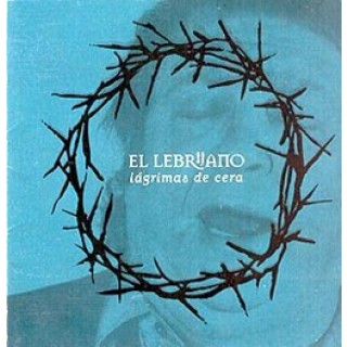 10836 El Lebrijano - Lagrimas de cera