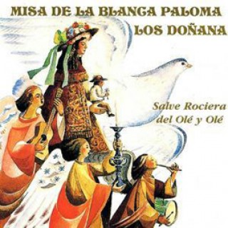 11276 Los Doñana - Misa de la Blanca Paloma. Salve Rociera del Olé y Olé