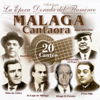 14460 Málaga cantaora. La época dorada del flamenco. Antología