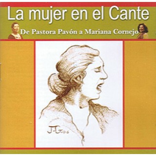 16150 La mujer en el cante. De Pastora Pavón a Mariana Cornejo