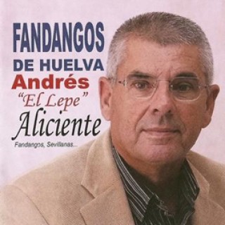 19367 Andrés El Lepe - Aliciente. Fandangos de Huelva