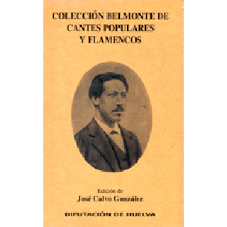19424 José Calvo González  -Colección Belmonte de cantes populares y flamencos