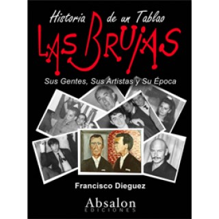 22777 Francisco Diéguez - Historia de un tablao, La Brujas