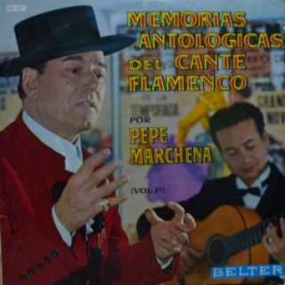 23117 Pepe Marchena - Memorias antologicas del cante flamenco Vol 1