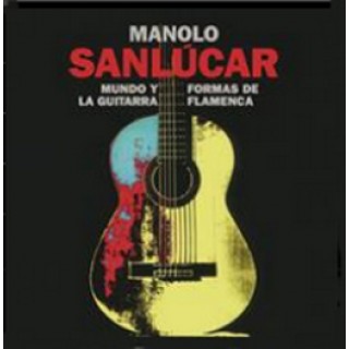 23844 Manolo Sanlúcar - Mundo y formas de la guitarra flamenca Vol 1, 2 y 3