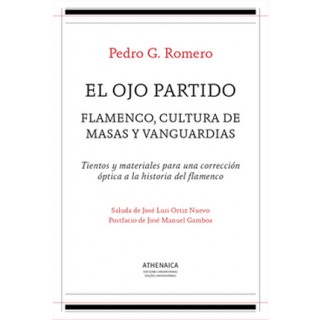24429 Pedro G. Romero - El ojo partido: Flamenco, cultura de masas y vanguardias