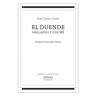 25141 El duende, hallazgo y cliché - José Javier León
