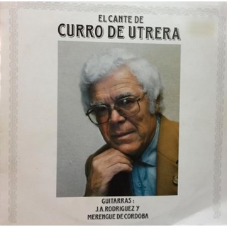 25389 Curro de Utrera - El cante de Curro de Utrera