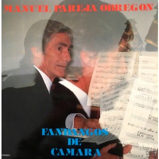 25555 Manuel Pareja Obregón ‎- Fandangos de camara