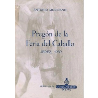 28304 Pregón de la Feria del Caballo - Antonio Murciano