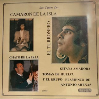 31249 Camarón de la Isla, Chato de la Isla, El Turronero, Tomas de Huelva, Antonio Arenas, Gitana Amadora - Los cantes de 