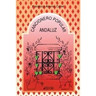 31692 Cancionero Popular Andaluz - Francisco Alvarez Curiel 