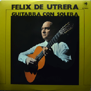 22263 Félix de Utrera - Guitarra con solera
