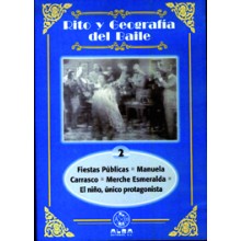 13980 Rito y geografía del baile. Vol 2 - Fiestas públicas - Manuela Carrasco - Merche Esmeralda - El niño, único protagonista