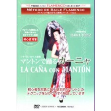 17334 Isabel López - La Caña con mantón. Método de baile flamenco