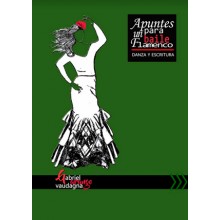 28603 Apuntes para un baile flamenco. Danza y escritura - Gabriel Vaudagna Arango 