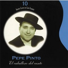 34974 Pepe Pinto - Maestro de maestro. Grandes clásicos del cante flamenco 10 