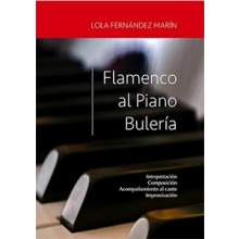 35974 Lola Fernández Marín - Flamenco al Piano Bulería: Interpretación, Composición, Acompañamiento al cante, Improvisación