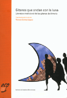 18065 Nieves Gómez / Yolanda Guirado / Desirée Rojo / Juan J. Rodríguez y José M. Pedrosa - Gitanos que andan con la luna