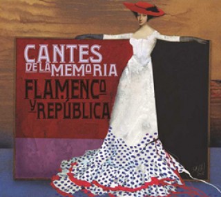 23655 Flamenco y Republica. Cantes de la memoria
