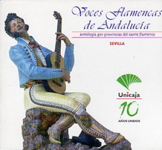 20334 Voces flamencas de andalucía. Antología por provincias del cante flamenco. Sevilla
