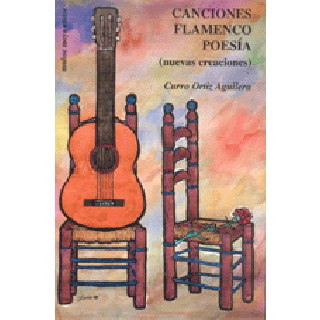 12018 Curro Ortiz Aguilera - Canciones flamenco poesía. Nuevas creaciones