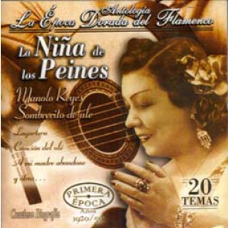 12910 La Niña de los Peines - Antología. La época dorada del flamenco